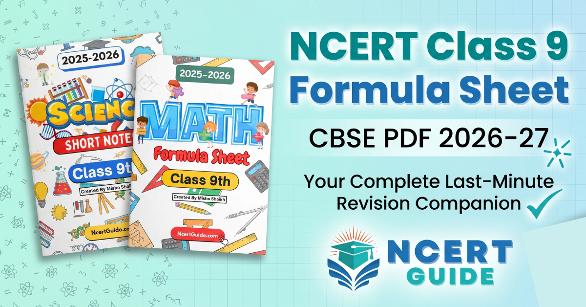 NCERT Class 9 Formula Sheet CBSE PDF 2026–27 — Your Complete Last-Minute Revision Companion - Ncert Guide