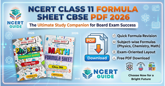 NCERT Class 11 Formula Sheet CBSE PDF 2026: The Ultimate Study Companion for Board Exam Success - Ncert Guide