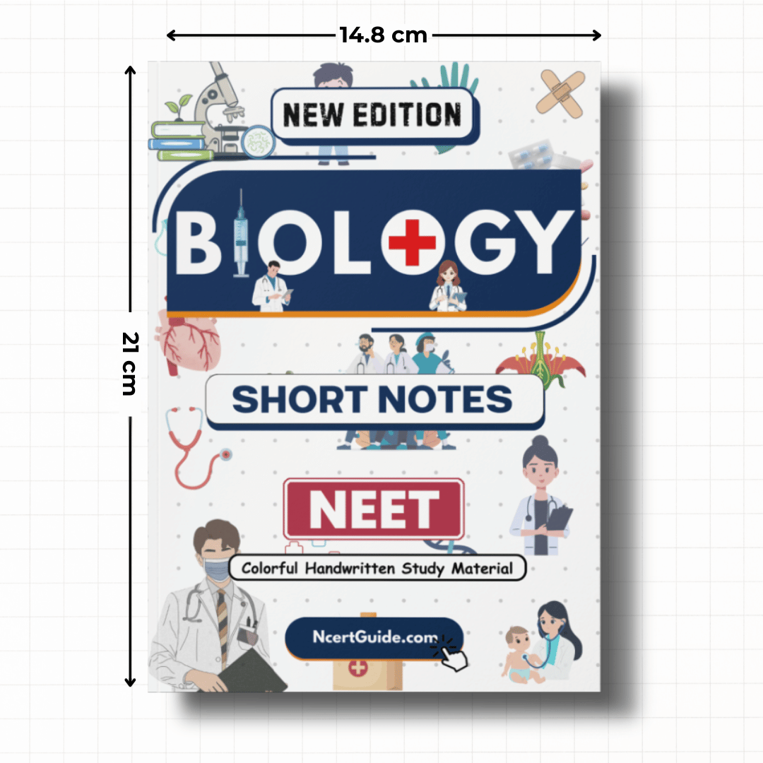 NEET Biology Short Notes | New Edition - Ncert Guide