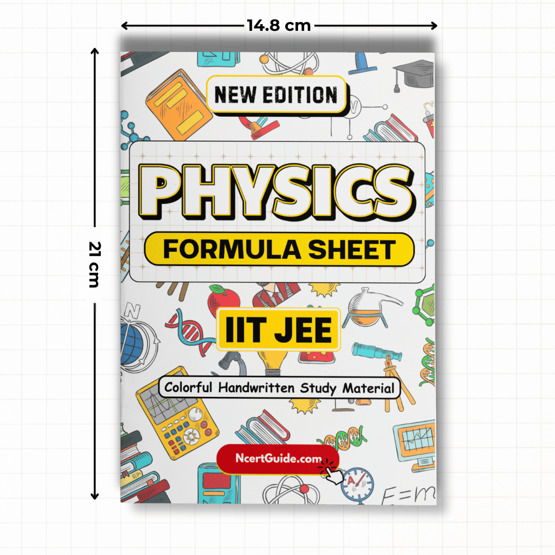 IIT JEE Physics Formula Sheet | New Edition - Ncert Guide